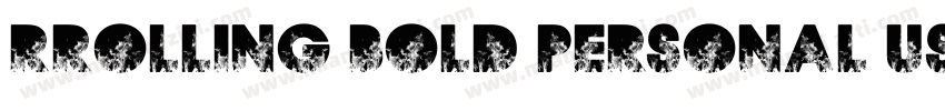 Rrolling Bold personal USE字体转换
